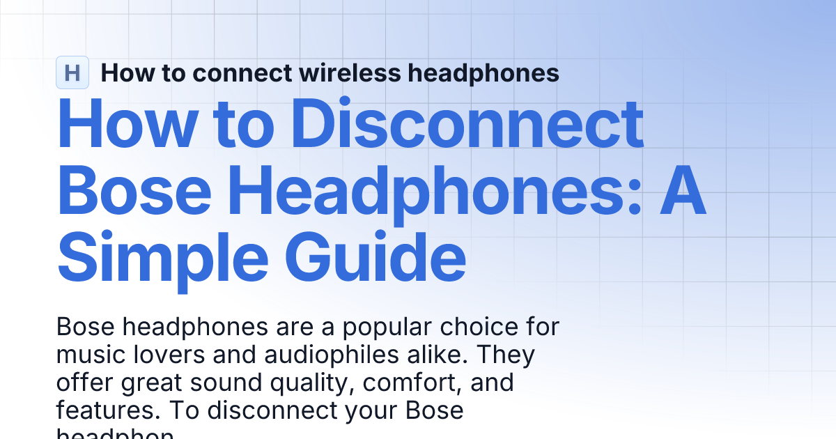 How to Disconnect Bose Headphones A Simple Guide How to connect