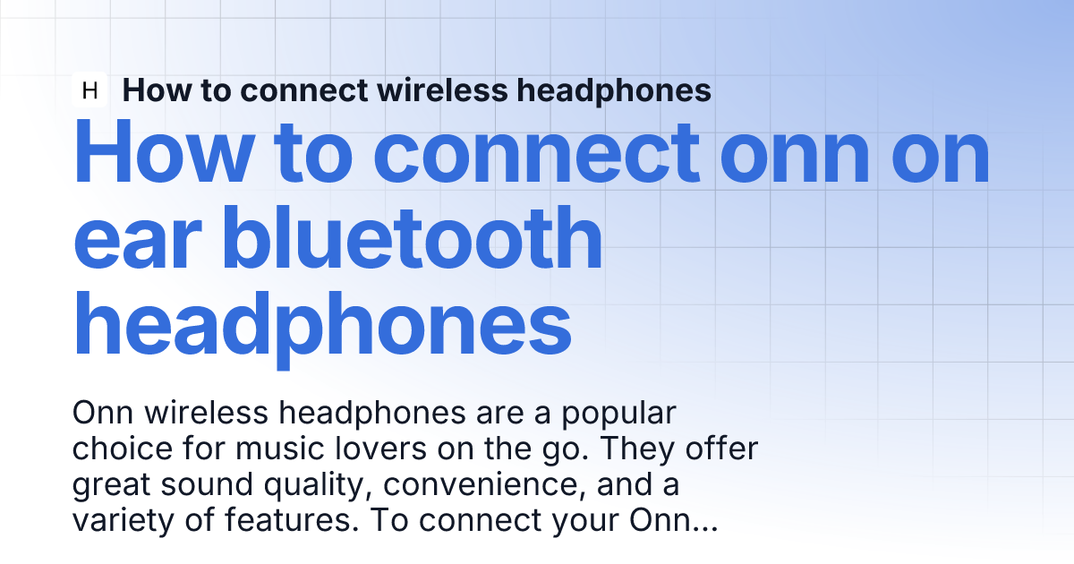 How to connect onn on ear bluetooth headphones How to connect